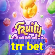 trr bet